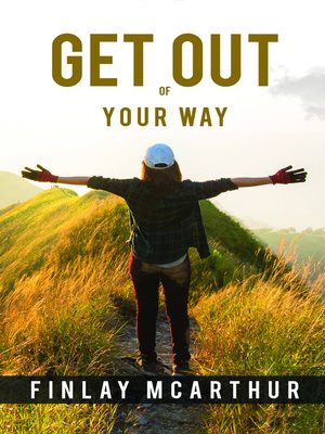 cover image of Get Out of Your Way